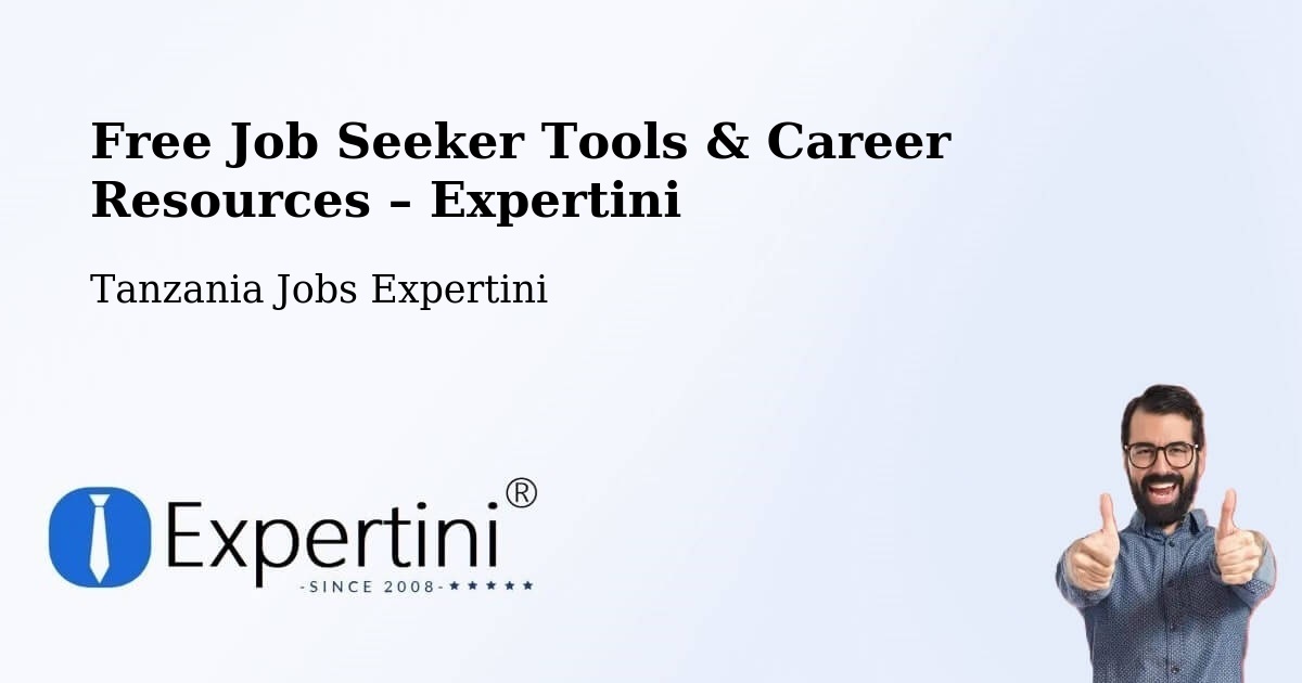 Free Job Seeker Tools & Career Resources – Mvomero District - Mvomero District, Tanzania Jobs Expertini