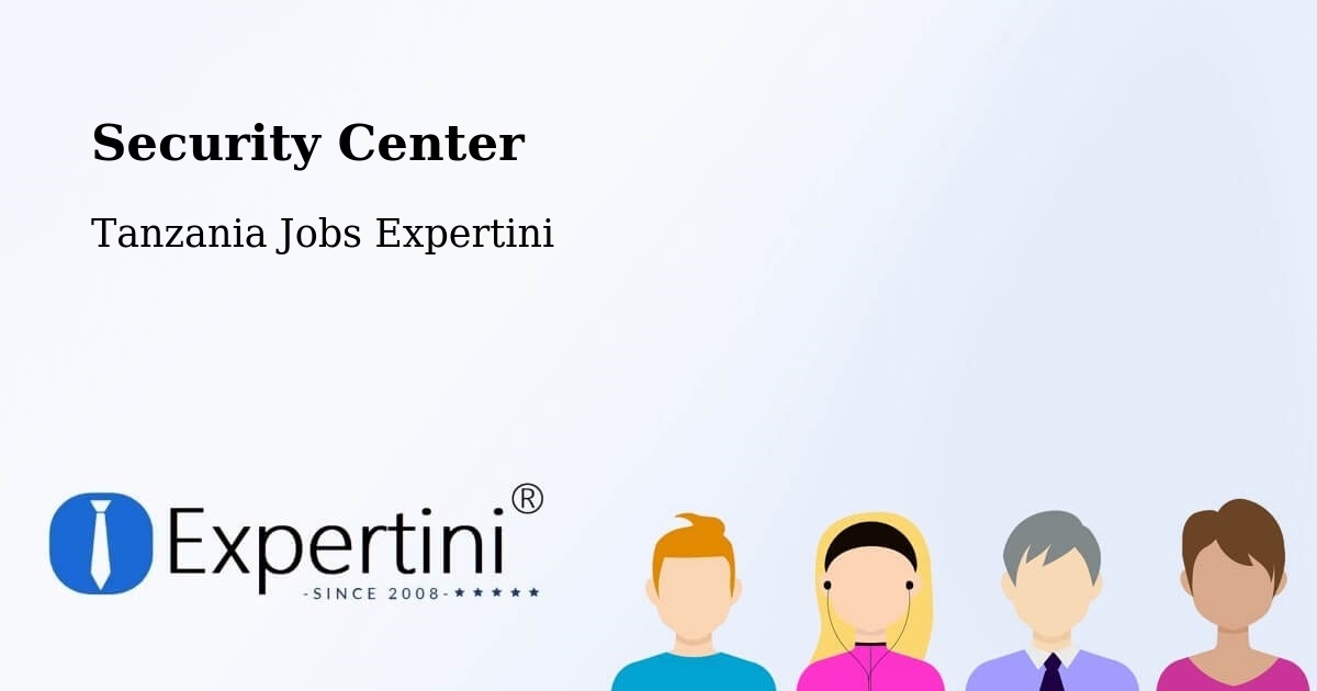 Security & Compliance – Mvomero District - Tanzania Jobs Expertini